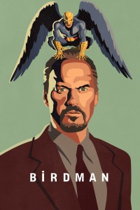 Birdman or (The Unexpected Virtue of Ignorance) - Birdman or (The Unexpected Virtue of Ignorance) (2014)