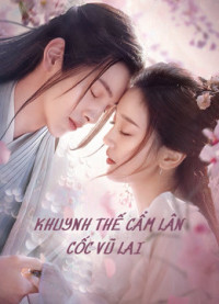 Khuynh Thế Cẩm Lân Cốc Vũ Lai - Eternal Love Rain (2020)