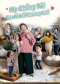 Mẹ Chồng Tôi Sao Mà Dễ Thương Thế - U Motherbaker (2020)