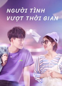 Người Tình Vượt Thời Gian - Oh My Drama Lover (2020)