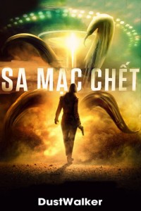 Sa Mạc Chết - DustWalker (2020)