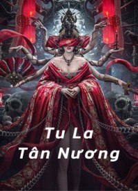 Tu La Tân Nương ( Tân La Tân Nương ) - Love in Blood (2020)